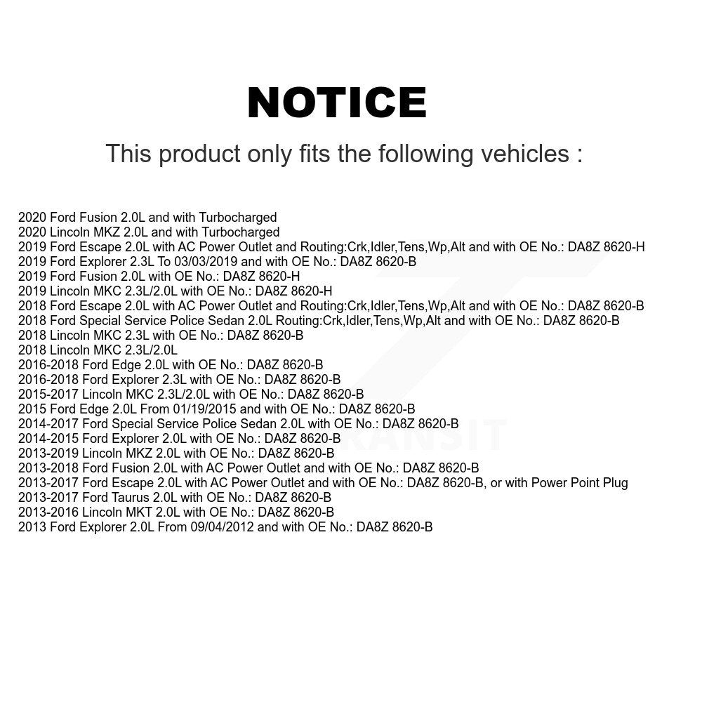 Courroie d'entraînement accessoire pour Ford Escape Fusion Explorer Edge Lincoln MKC Taurus MK