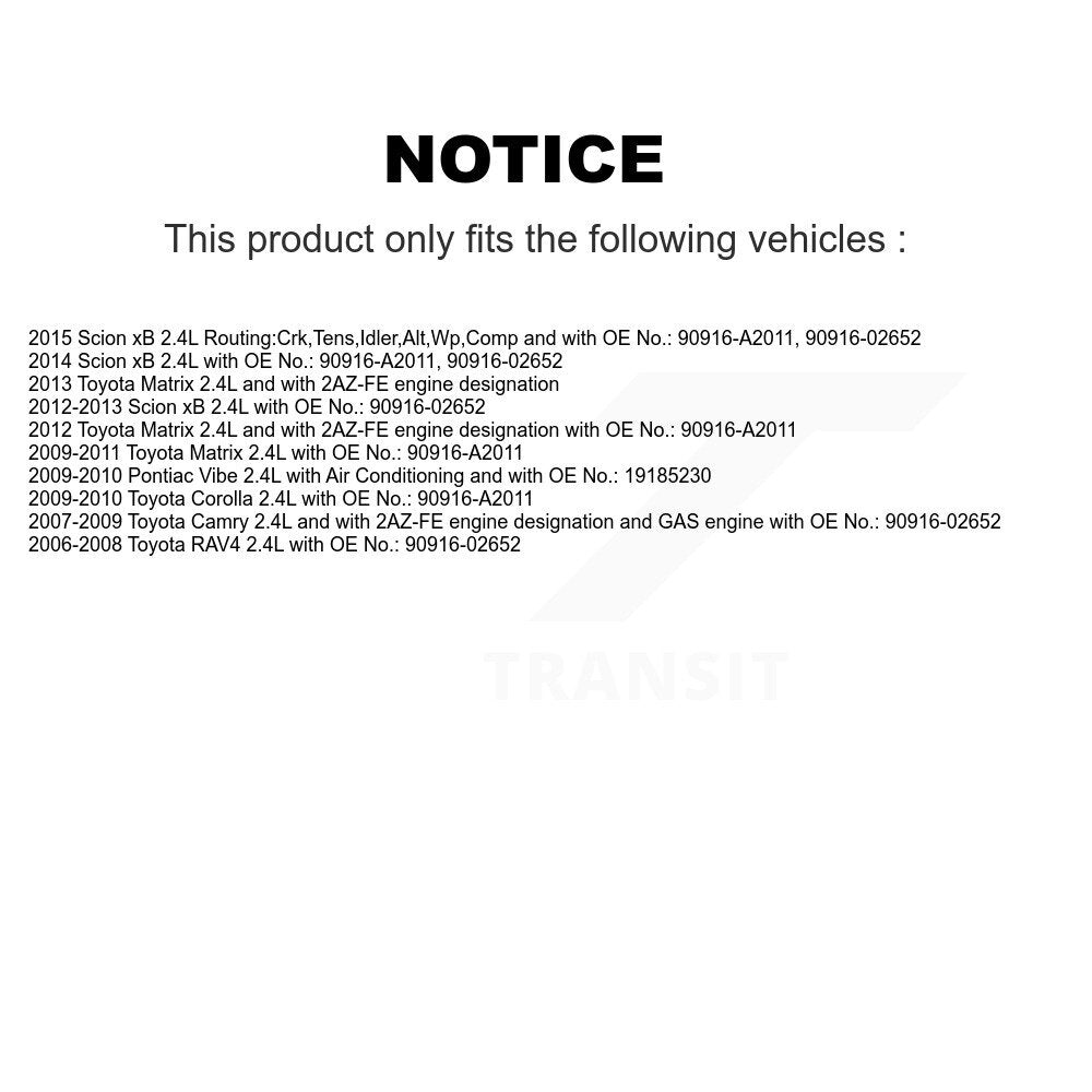 Courroie d'entraînement accessoire pour Toyota Corolla Matrix Camry RAV4 Pontiac Vibe Scion xB